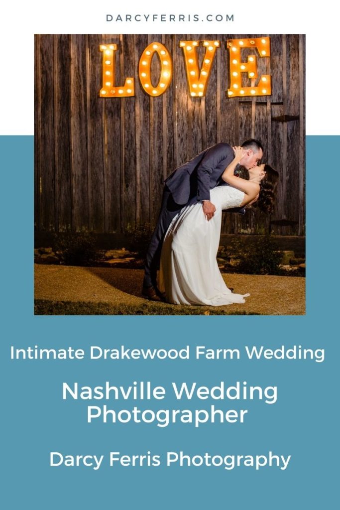 Intimate Drakewood Farm Wedding | Nashville Wedding Photographer | Darcy Ferris Photography